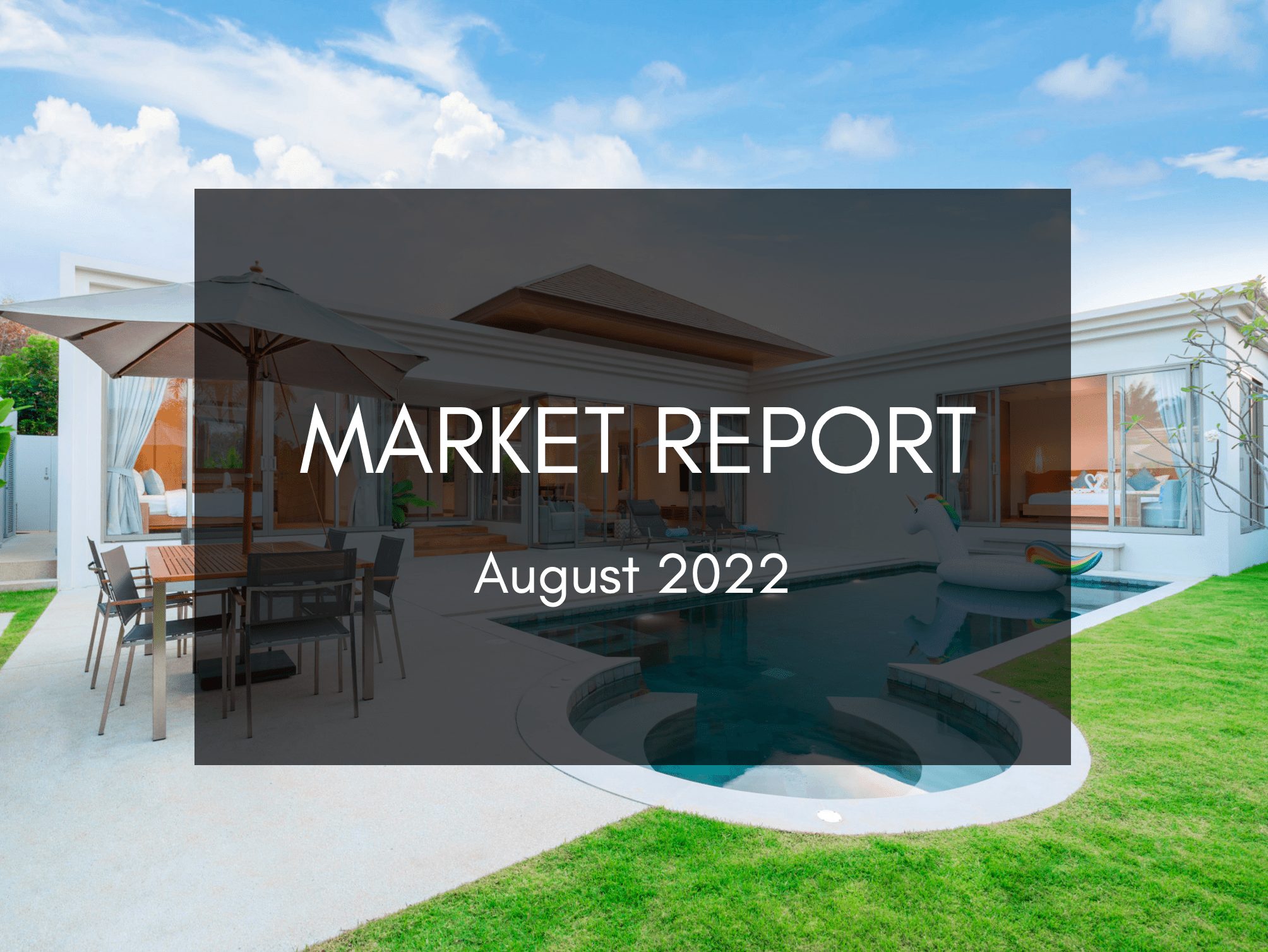 August 2022 Real Estate and Mortgage Report